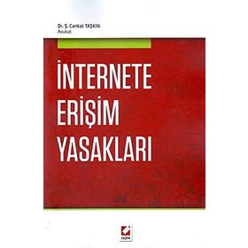 İnternete Erişim Yasakları - Şaban Cankat Taşkın