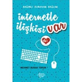 İnternetle İlişkisi Var - Mehmet Burak Torun