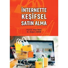 İnternette Keşifsel Satın Alma - Hilal İnan - Didem Demir Çamlı
