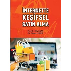 İnternette Keşifsel Satın Alma - Hilal İnan - Didem Demir Çamlı