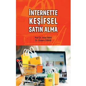 İnternette Keşifsel Satın Alma - Hilal İnan - Didem Demir Çamlı