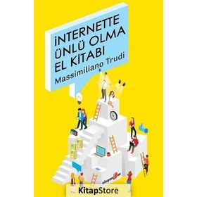 İnternette Ünlü Olma El Kitabı - Massimiliano Trudi