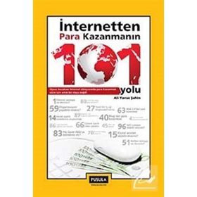 İNTERNETTEN PARA KAZANMANIN 101 YOLU - ALI YAVUZ ŞAHİN