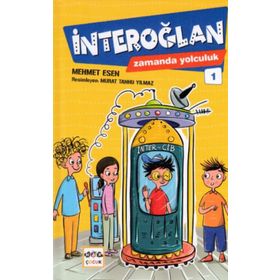İnteroğlan 1 - Zamanda Yolculuk - Mehmet Esen