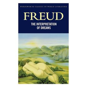 Interpretation Of Dreams - Sigmund Freud