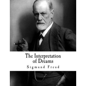 Interpretation Of Dreams - Sigmund Freud