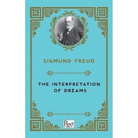 Interpretation Of Dreams - Sigmund Freud