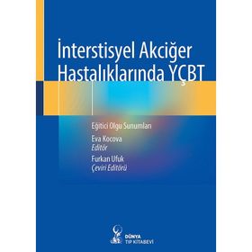 İnterstisyel Akciğer Hastalıklarında YÇBT: Eğitici Olgu Sunumları - Dünya Kitabevi