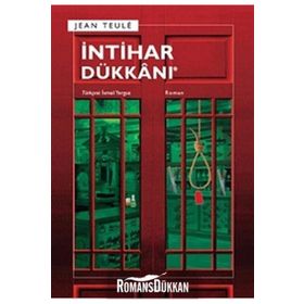 İNTİHAR DÜKKANI - JEAN TEULE