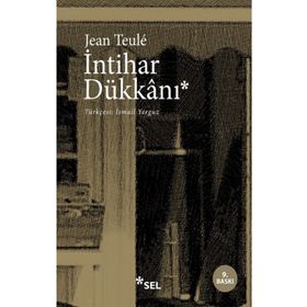 İNTİHAR DÜKKANI - JEAN TEULE