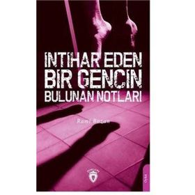 İntihar Eden Bir Gencin Bulunan Notları - Rami Bozan
