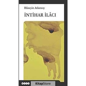 İntihar İlacı - Hüseyin Atlansoy