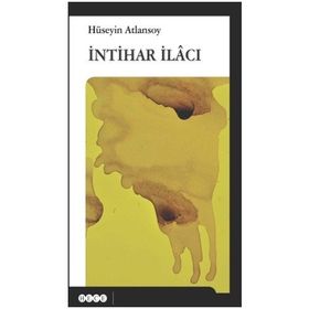İntihar İlacı - Hüseyin Atlansoy