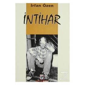 İNTİHAR - İRFAN ÖZEN