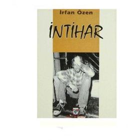 İNTİHAR - İRFAN ÖZEN