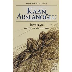İNTİHAR - KAAN ARSLANOĞLU