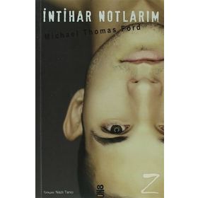 İNTİHAR NOTLARIM - MICHAEL THOMAS FORD