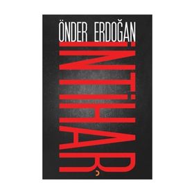 İntihar - Önder Erdoğan