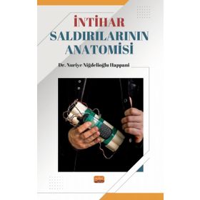 İntihar Saldırılarının Anatomisi Nobel Bilimsel Eserler