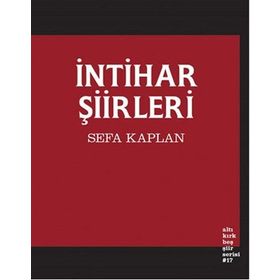 İntihar Şiirleri - Sefa Kaplan