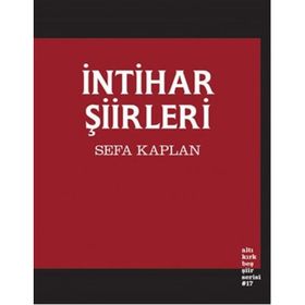 İntihar Şiirleri - Sefa Kaplan