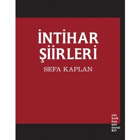 İntihar Şiirleri - Sefa Kaplan