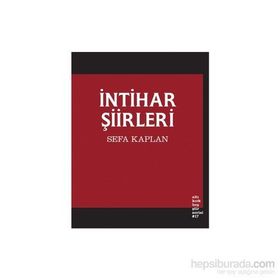 İntihar Şiirleri - Sefa Kaplan