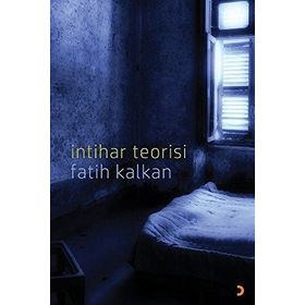 İntihar Teorisi - Fatih Kalkan