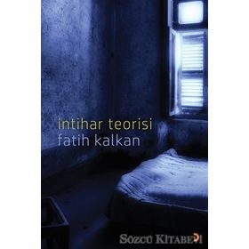 İntihar Teorisi - Fatih Kalkan