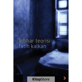 İntihar Teorisi - Fatih Kalkan