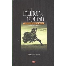 İntihar ve Roman - Nurullah Ulutaş