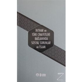 İntihar ve Töre Cinayetleri Bağlamında Sosyal Sorunlar ve İslam - Kolektif