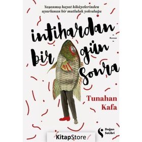 İntihardan Bir Gün Sonra - Tunahan Kafa