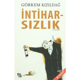 İntiharsızlık - Görkem Kızıldağ