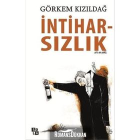 İntiharsızlık - Görkem Kızıldağ
