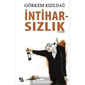 İntiharsızlık - Görkem Kızıldağ