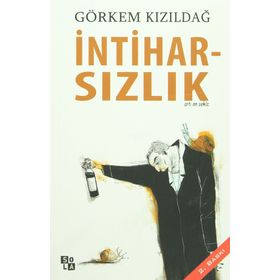 İntiharsızlık - Görkem Kızıldağ