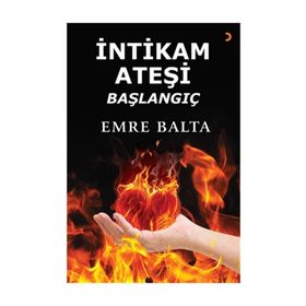 İntikam Ateşi Başlangıç - Emre Balta