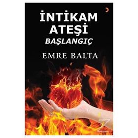 İntikam Ateşi Başlangıç - Emre Balta