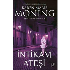 İNTİKAM ATEŞİ - KAREN MARIE MONING