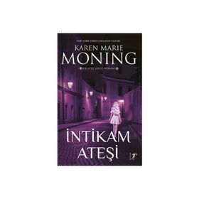 İNTİKAM ATEŞİ - KAREN MARIE MONING