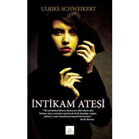İntikam Ateşi - Ulrike Schweikert