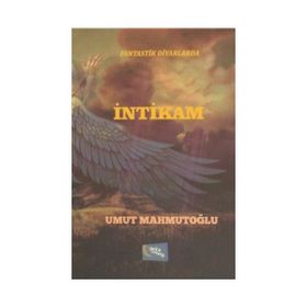 İNTIKAM İÇ SAVAŞTAN 14 YIL SONRA - MUAMMER YÜKSEL