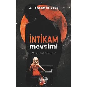 İntikam Mevsim - Yasemin Eren