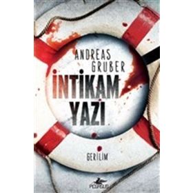 İntikam Yazı (Walter Pulaskı – 1) - Andreas Gruber