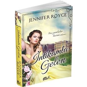İntikamla Gelen - Jennifer Royce