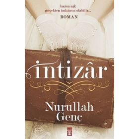 İntizar - Nurullah Genç