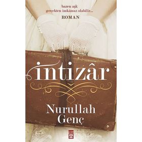 İntizar - Nurullah Genç
