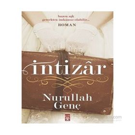 İntizar - Nurullah Genç