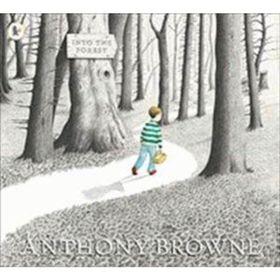 Into the Forest Anthony Browne